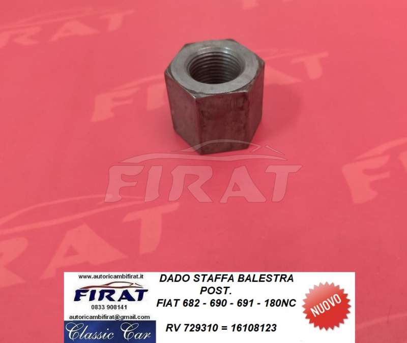 DADO STAFFA BALESTRA FIAT 682 - 690 - 691 - 180NC (16108123)
